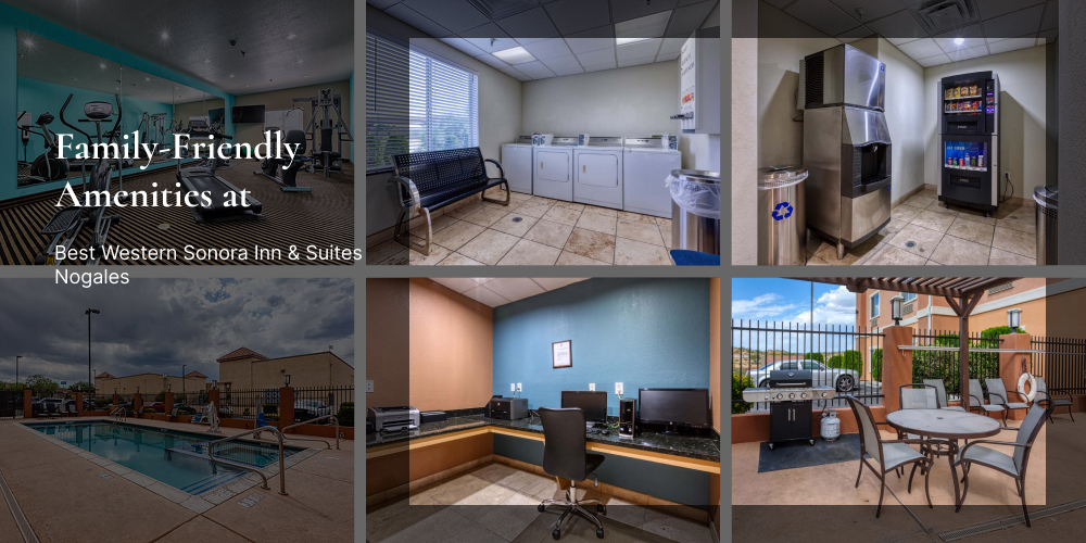 Family-Friendly Amenities at Best Western Sonora Inn & Suites Nogales