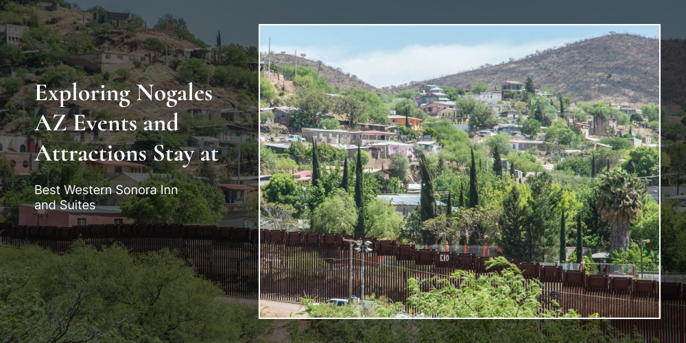 hotel in Nogales Arizona
