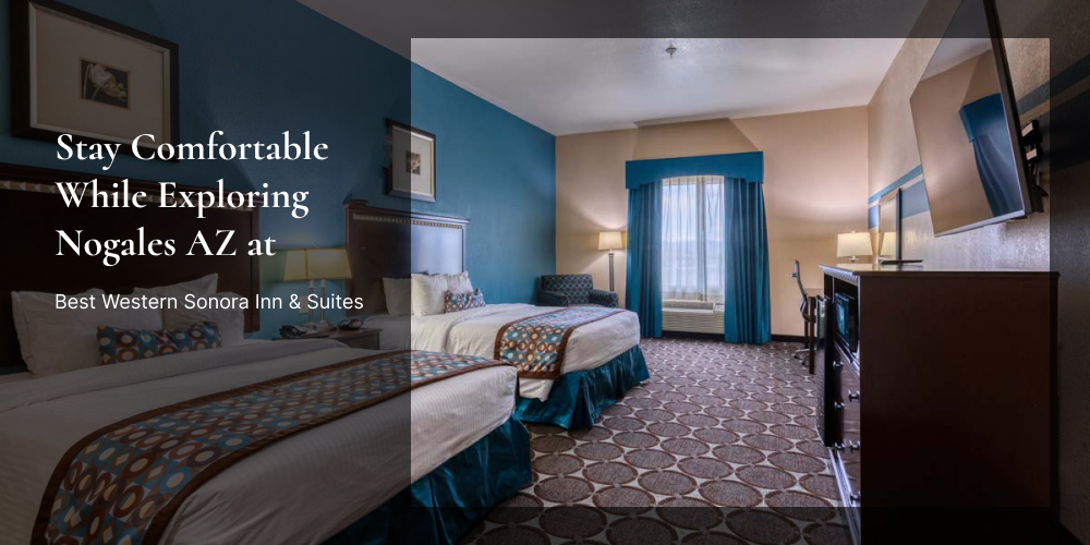 hotels in Nogales AZ